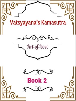 cover image of Vatsyayana's Kamasutra: Art-of-Love, Book 2